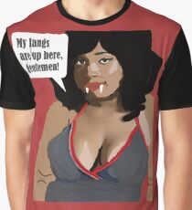 MY FANGS ARE UP HERE, GENTLEMEN Graphic T-Shirt