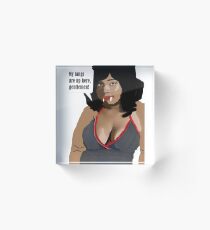 MY FANGS ARE UP HERE, GENTLEMEN Acrylic Block