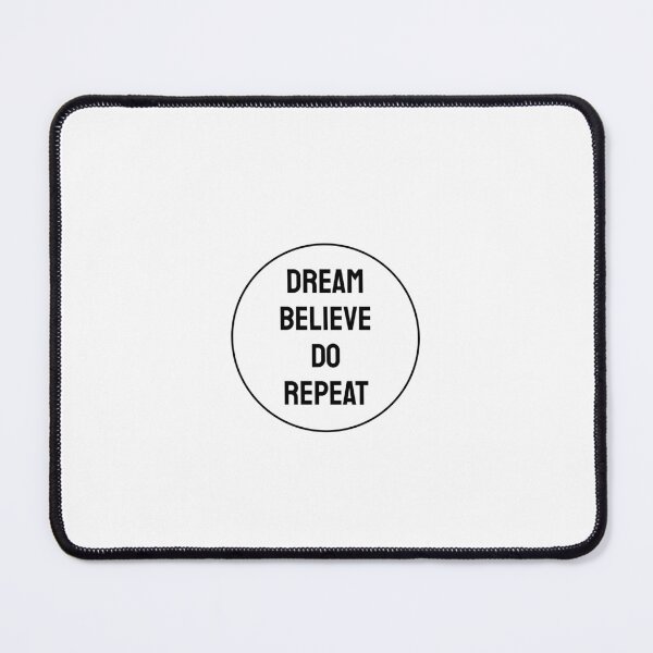 Item preview, DREAM BELIEVE DO REPEAT  -  motivational sayings designed and sold by Inspirationmotivation.