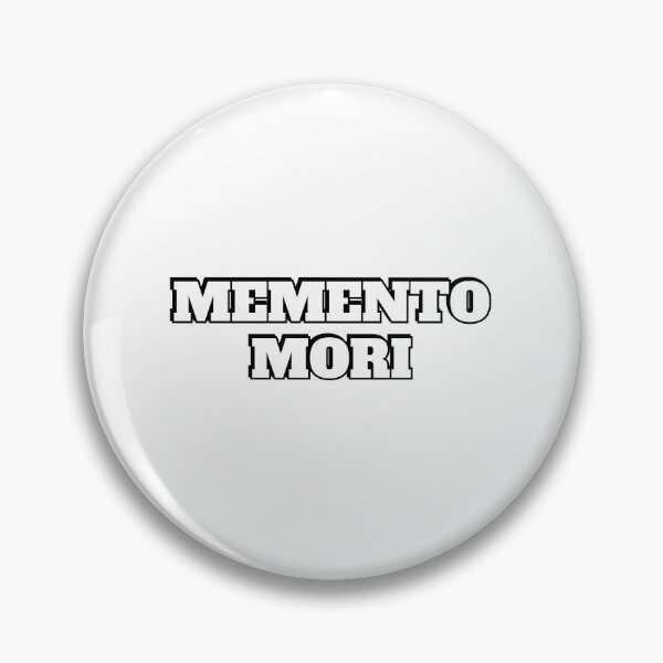 Item preview, Memento Mori  - remember that you will die - Stoic wisdom designed and sold by Inspirationmotivation.