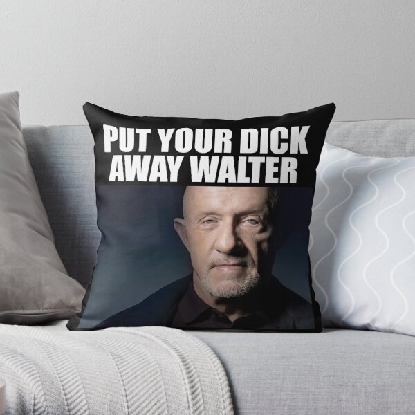 Put Your D*ck Away Walter Throw Pillow