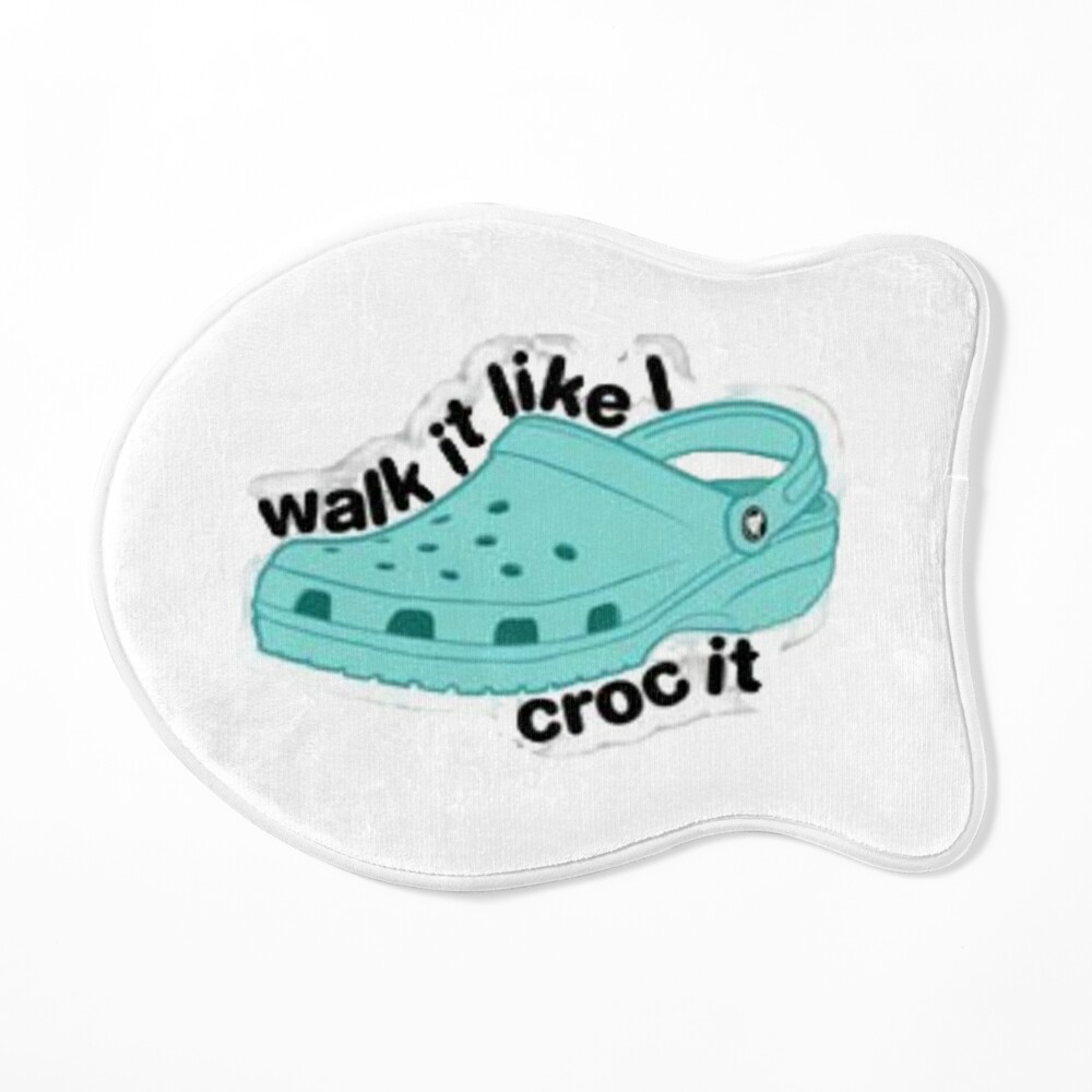 Walk it like sales i croc it sticker