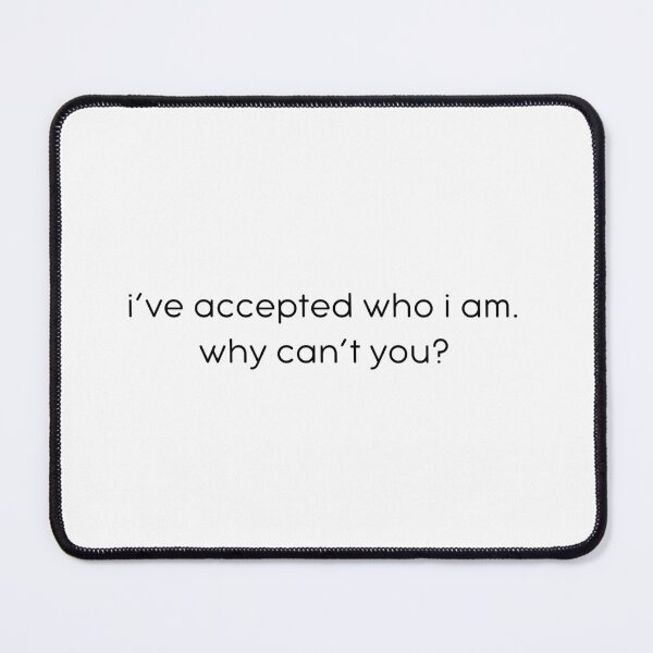 Item preview, I've Accepted Who I Am designed and sold by kbynum.