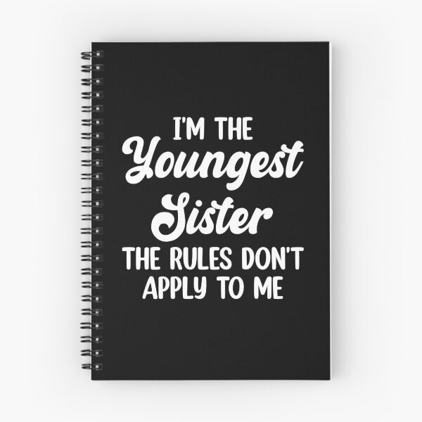 Item preview, I'm the youngest sister the rules don't apply to me designed and sold by Eriksonshop.