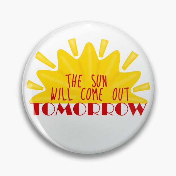 Item preview, The Sun will come out Tomorrow  designed and sold by Becky-Marie.