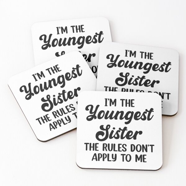 Item preview, I'm the youngest sister the rules don't apply to me designed and sold by Eriksonshop.