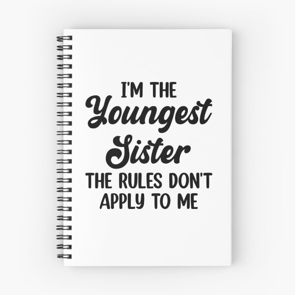 Item preview, I'm the youngest sister the rules don't apply to me designed and sold by Eriksonshop.