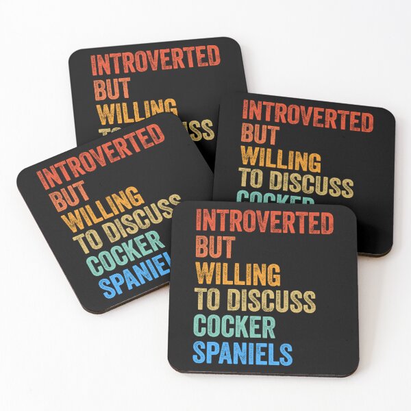 Item preview, Introverted But Willing To Discuss Cocker Spaniels  designed and sold by Guarddogdrive.