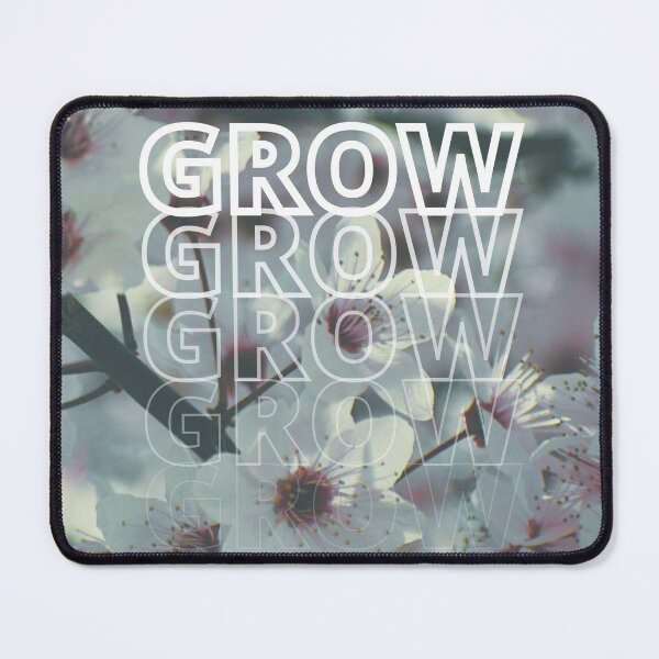 Item preview, GROW (above) - Enchanting Chill Flowers designed and sold by AliceSLee.