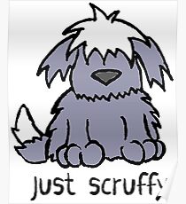 Just Scruffy Dog Cartoon Old English Sheepdog Poster