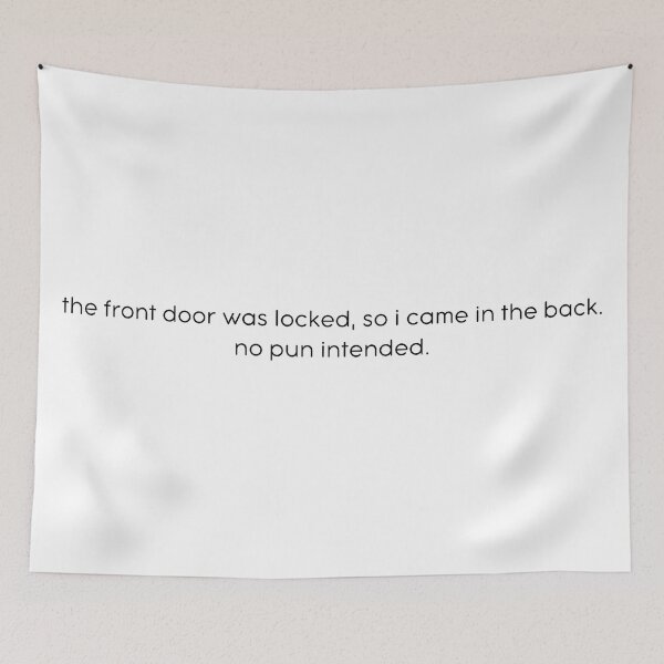 Item preview, I Came In the Back, No Pun Intended designed and sold by kbynum.