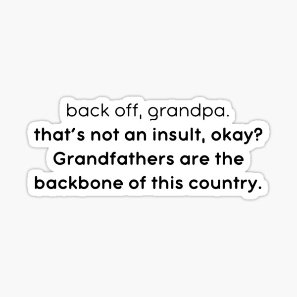 Back Off Grandpa Sticker For Sale By Kbynum Redbubble