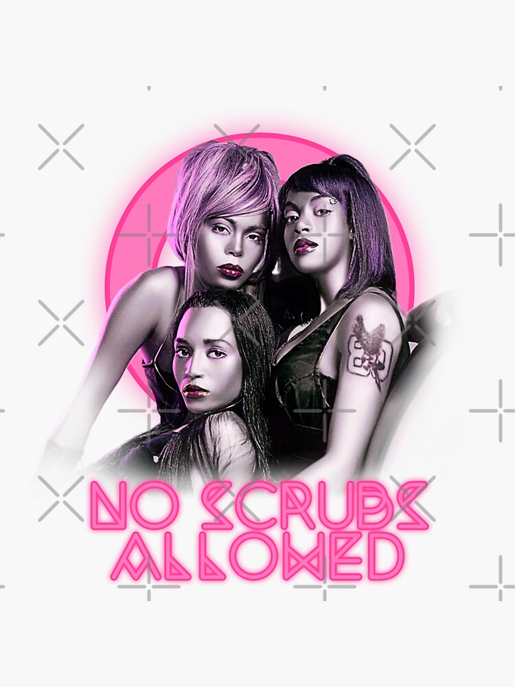 "TLC No Scrubs" Sticker for Sale by McDolphinJuice Redbubble
