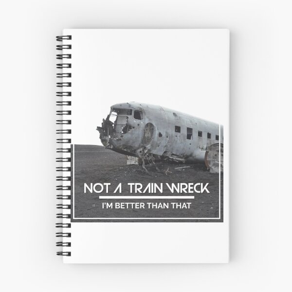 Item preview, Not A Train Wreck. I'm Better Than That. designed and sold by JoseyMiles.