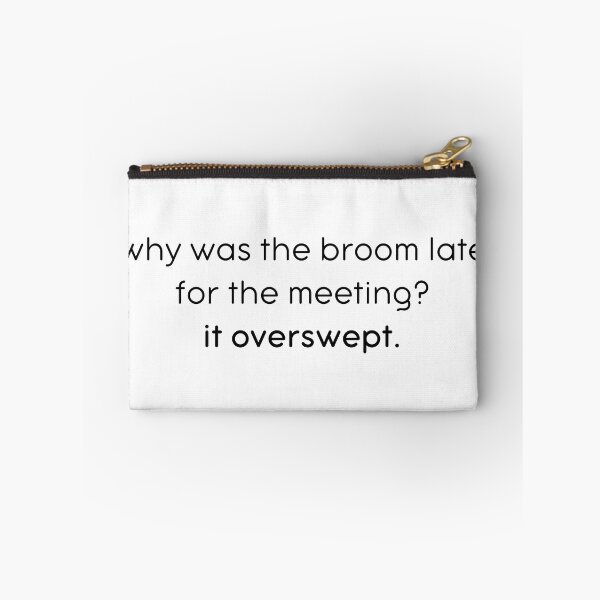 Item preview, Broom Overswept Joke designed and sold by kbynum.