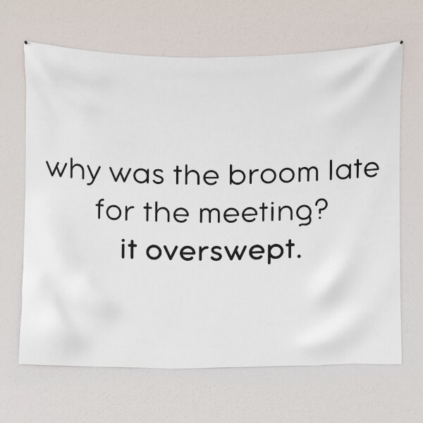 Item preview, Broom Overswept Joke designed and sold by kbynum.