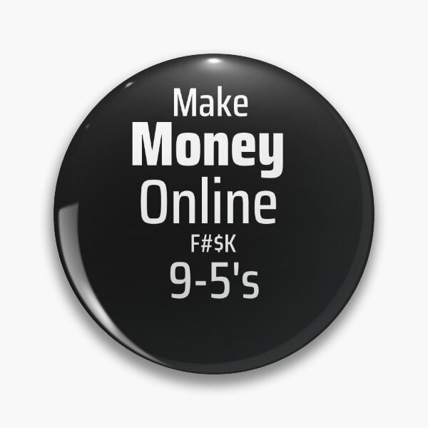 Item preview, Make Money Online F$#K 9-5's designed and sold by mkzmerch.