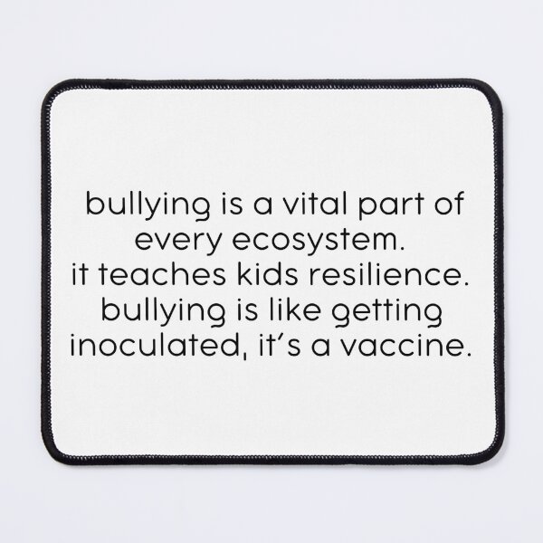 Item preview, Bullying Quote designed and sold by kbynum.