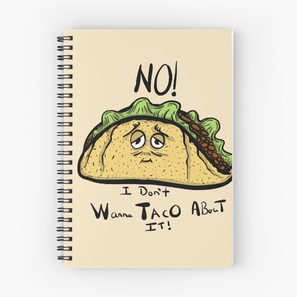 Item preview, No I Don’t Wanna TACO About IT! designed and sold by CreationsbyLD.