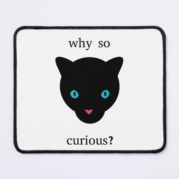 Item preview, Why so curious black cat up designed and sold by Opalaeo.
