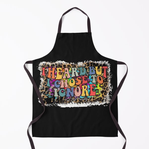 Item preview, i heard but i chose to ignore designed and sold by YaassDesign.