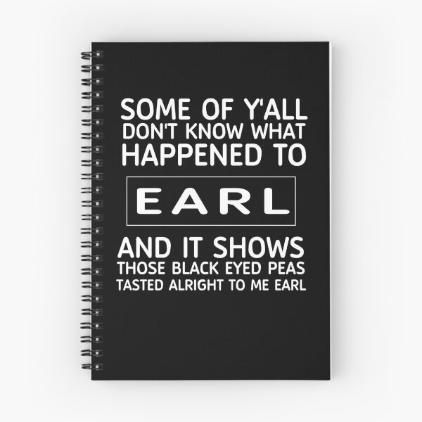 Item preview, Some Of Yall Don't Know What Happened to Earl and It Shows Shirt, Goodbye Shirt, Funny Shirt, Gift For Friends, Breakup Shirt designed and sold by todaytees.