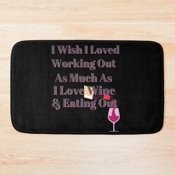 Item preview,  Wish I Loved Working Out As Much As Wine designed and sold by Fabuluss4Life.