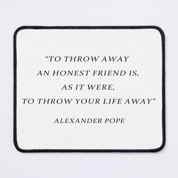 Item preview, Alexander Pope Honest Friend Quote Typography designed and sold by V0IDRACE.