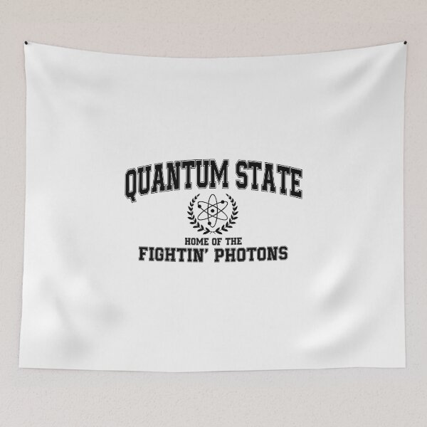 Item preview, Quantum State, Home of the Fightin' Photons designed and sold by Rouserabble.