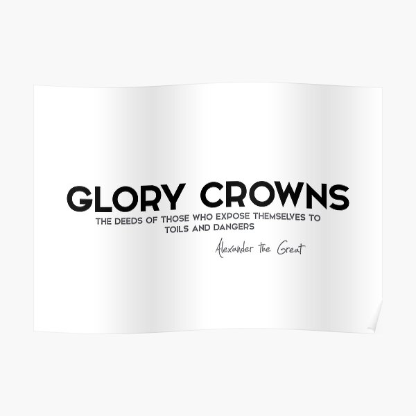 glory crowns - alexander the great Poster
