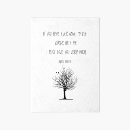 Item preview, How I go to the woods - Mary Oliver poetry quote designed and sold by Kristina Gale.