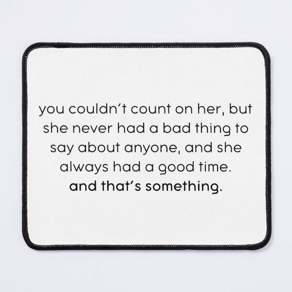 Item preview, Never Had a Bad Thing to Say designed and sold by kbynum.