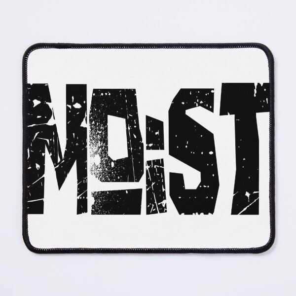 Item preview, MOIST designed and sold by CRINGEWORTHY TEES.