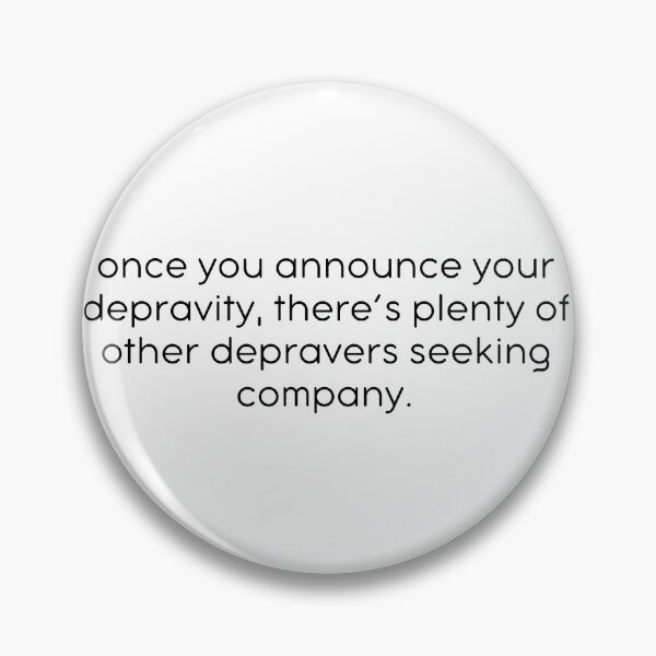 Item preview, Announce Your Depravity designed and sold by kbynum.