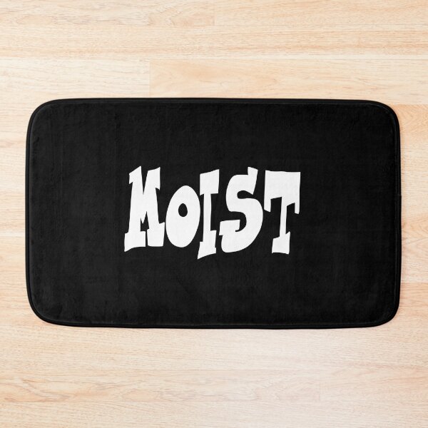 Item preview, MOIST designed and sold by CRINGEWORTHY TEES.