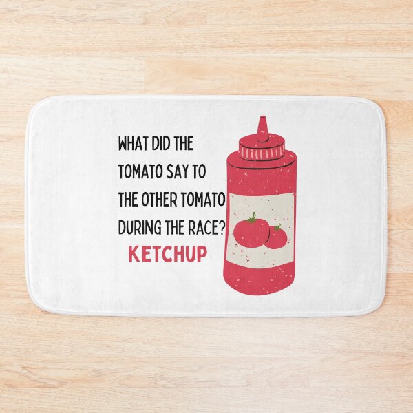 Item preview, what did the tomato say to the other tomato... dad joke designed and sold by Abbygbrown3.