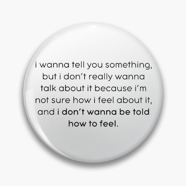 Item preview, Don't Wanna Be Told How To Feel designed and sold by kbynum.
