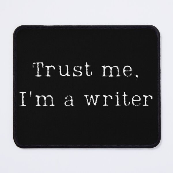 Item preview, Trust me I'm a writer designed and sold by CreativeBuck.