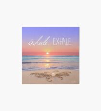 Inhale - Exhale. Art Board