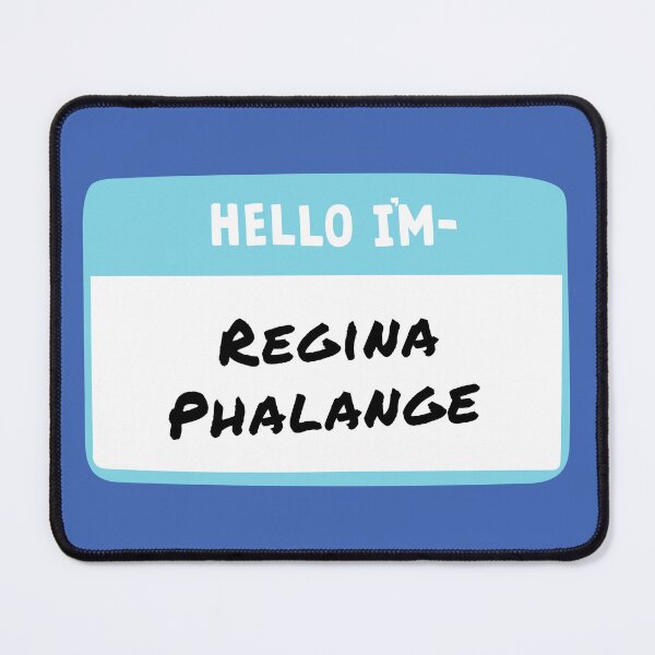 Item preview, Hello I'm Regina Phalange designed and sold by RebekahLanden.