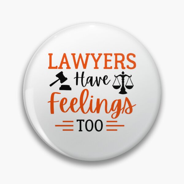 Item preview, Lawyers Have Feelings Too (Allegedly) - Funny Lawyer Sayings designed and sold by chetan786.