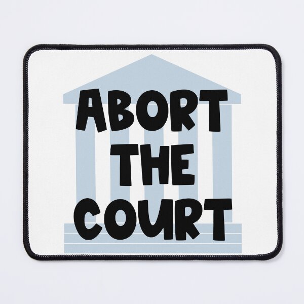 Item preview, Abort the Court designed and sold by cohnrm.