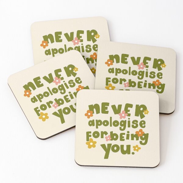 Item preview, Never Apologise for being You designed and sold by ning-lucky.