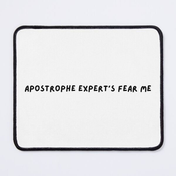 Item preview, Apostrophe expert's fear me | Ironic | Gift for Word Snob | Text Based | Light Background designed and sold by SidefatSayings.