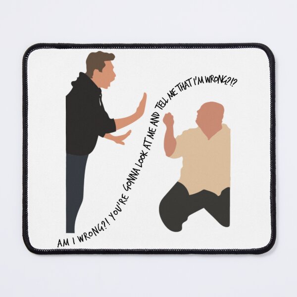 Item preview, Are you gonna look at me and tell me that I'm wrong?! Am I Wrong?! designed and sold by Ducking Nerd.