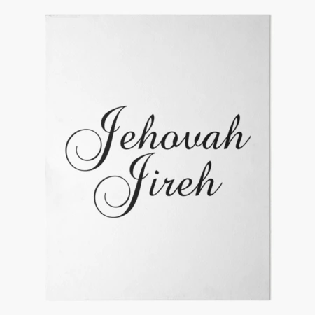 Jehovah Jireh - The Lord Will Provide - Christian Art Board Print for  Sale by PhiloJourney