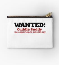 WANTED: cuddle buddy Studio Pouch