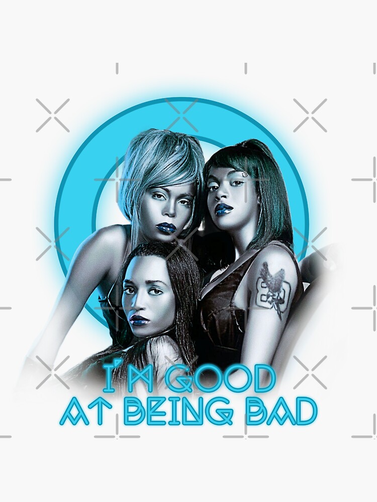 Tlc I'm Good At Being Bad Lyrics "TLC I'm Good At Being Bad" Sticker for Sale by McDolphinJuice | Redbubble