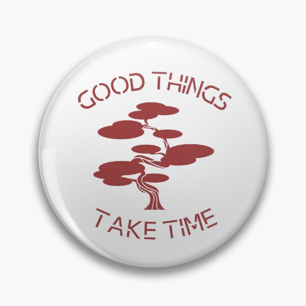 Item preview, Good Things Take Time designed and sold by MaiStudio.