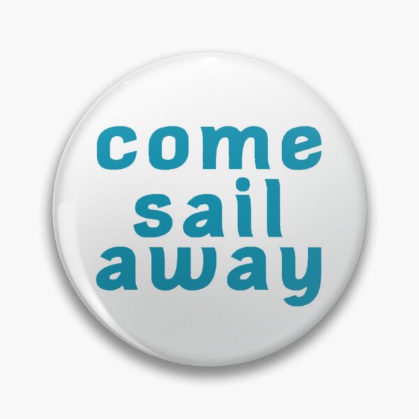 Item preview, Come sail away designed and sold by brittonritchie.